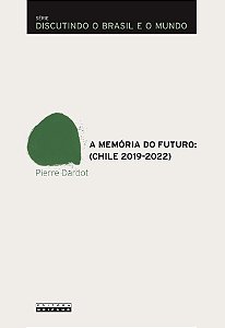 Livro A Memória Do Futuro - Chile (2019-2022)