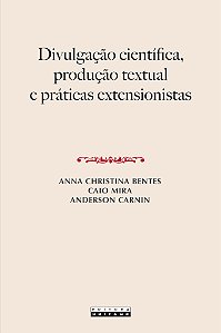 Livro Divulgação Científica, Produção Textual E Práticas Extens...