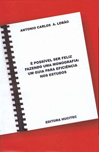 Livro É possível ser feliz fazendo uma monografia