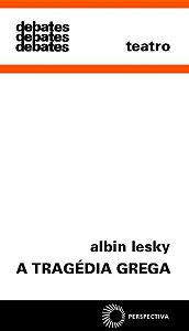 Livro A tragédia grega (Volume 32)