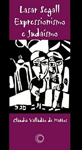 Livro Lasar Segall: expressionismo e judaísmo