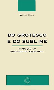 Livro Do grotesco e do sublime