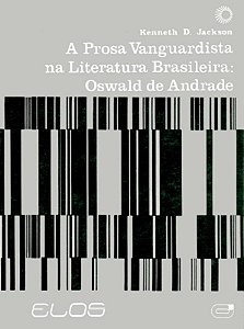 Livro A prosa vanguardista na literatura Brasil: Oswald d...
