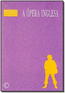 Livro A ópera inglesa (Volume 10)