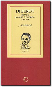 Livro Diderot: obras IV - Jacques, o fatalista (Volume 4)