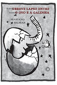 Livro O breve lapso entre o ovo e a galinha