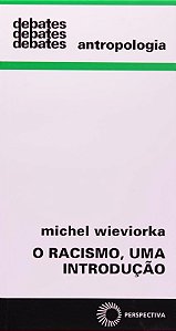 Livro O racismo, uma introdução (Volume 308)