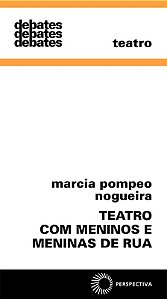Livro Teatro com meninos e meninas de rua (Volume 312)