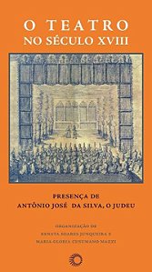 Livro O teatro no século XVIII: presença de Antônio José ...