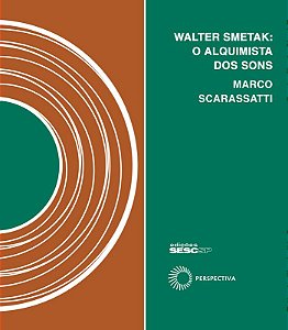 Livro Walter Smetak: o alquimista dos sons (Volume 10)