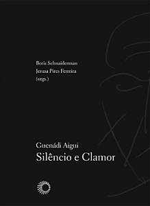 Livro Guenadi Aigui: silêncio e clamor