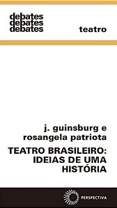 Livro Teatro brasileiro: ideias de uma história (Volume 3...