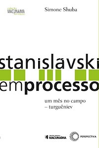 Livro Stanislávski em Processo: Um mês no campo - Turguên...