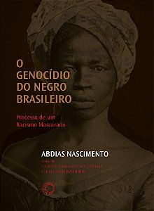 Livro O Genocídio do negro brasileiro: Processo de um rac...