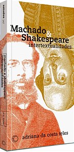 Livro Machado & Shakespeare: intertextualidades