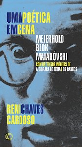 Livro Uma poética em cena: Meierhold, Blók, Maiakóvski (V...