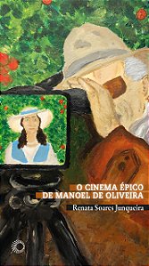 Livro O cinema épico de Manoel de Oliveira