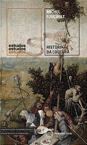 Livro História da Loucura: Na Idade Clássica