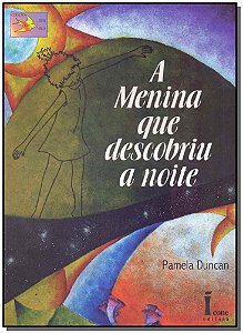 Livro A Menina Que Descobriu A Noite