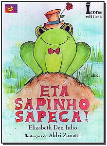 Livro Eta Sapinho Sapeca!