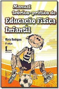 Livro Manual Teórico-Prático De Educação Física Infantil