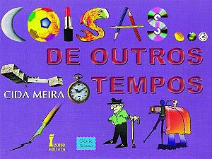 Livro Coisas de outros tempos