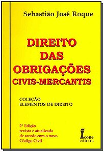 Livro Direito Das Obrigações Civis-Mercantis - 02Ed/03