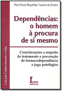 Livro Dependências - O Homem À Procura De Si Mesmo