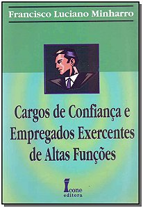 Livro Cargos De Confiança E Empregados Exercentes De Alta...