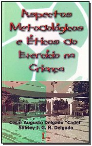 Livro Aspectos Metodológicos E Éticos Do Exercício Na Cri...