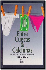 Livro Entre Cuecas & Calcinhas