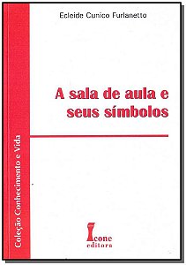 Livro A Sala De Aula E Seus Símbolos