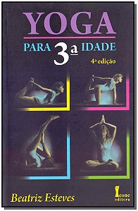 Livro Zz-Yoga Para A Terceira Idade
