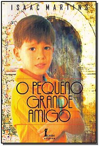 Livro O Pequeno Grande Amigo