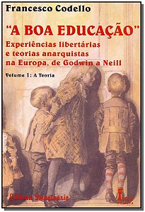 Livro A Boa Educação - Vol. 01
