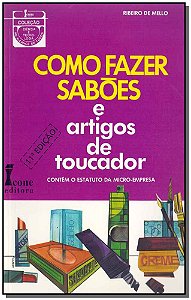 Livro Como Fazer Sabões E Artigos De Toucador