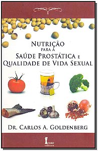 Livro Nutrição Para A Saúde Prostática E Qualidade De Vid...