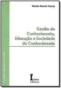 Livro Gestão Do Conhecimento, Educação E Sociedade Do Con...