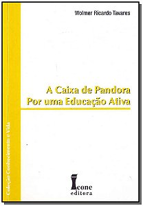 Livro A Caixa De Pandora Por Uma Educação Ativa
