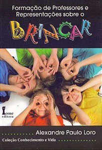 Livro Formação De Professores E Representações Sobre Brin...