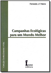 Livro Campanhas Ecológicas Para Um Mundo Melhor