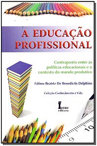 Livro A Educação Profissional