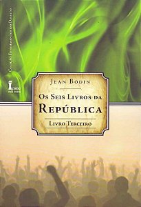 Livro Os Seis Livros Da República - Livro 3