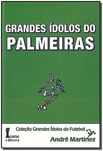 Livro Zz-Grandes Idolos Do Palmeiras