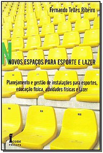 Livro Novos Espaços Para Esporte E Lazer