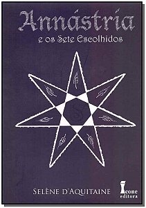 Livro Annástria E Os Sete Escolhidos - Vol. 02