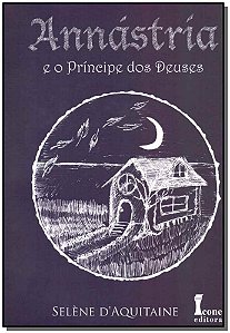 Livro Annástria E O Príncipe Dos Deuses - Vol. 1