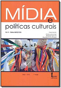 Livro Mídia E Políticas Culturais - Vol. 01