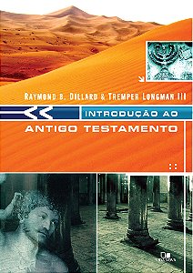 Livro Introdução ao antigo testamento - dillard