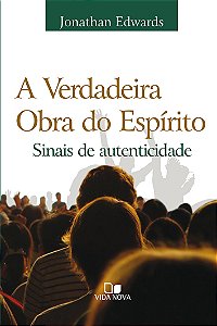 Livro Verdadeira obra do espírito, a - 2ª edição revisada